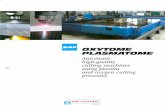PLASMA...OXYTOME/PLASMATOME: the SAF cutting solution. The OXYTOAIE/PLASMATOME range can be used for very diverse applications: sheet metal working, shipyards, fine sheet steel structures,