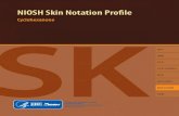 NIOSH Skin Notation Profiles CyclohexanoneID SK [SK ] SYS DIR DIR (IRR) SYS (FATAL) DIR (COR) SEN Cyclohexanone Centers for Disease Control and Prevention National Institute for Occupational