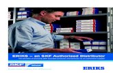 ERIKS, an SKF Authorised Distributormisc-sizes...Title ERIKS, an SKF Authorised Distributor Subject The benefits of sourcing SKF branded products and services via an authorised supplier