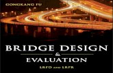 Bridge Design and Evaluation · 2013. 7. 23. · evaluation and load rating, the second edition of the AASHTO Manual for Bridge Evaluation dated 2011 was the latest when thisbook
