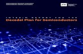 INTERIM REPORT FOR THE Decadal Plan for Semiconductors€¦ · Decada an Interim Report. Semiconductors, ... Fulfilling that promise, however, will require taking action to address