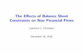 The E ects of Balance Sheet Constraints on Non Financial Firmslchrist/course/... · 2018. 12. 16. · Constraints on Non Financial Firms Lawrence J. Christiano December 16, 2018.