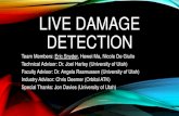 Live Damage Detection - wisp.ece.utah.edu€¦ · Application of damage detection methods using passive reconstruction of impulse response functions ’’, University of California,
