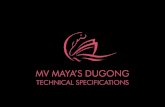 MV MAYA’S DUGONG - iles-et-adventure.com MV Mayas Dugong.pdf · 2x Furuno xed VHF fm 8500 4x aicom portable VHF Radio telephone – Furuno ssb transceiver fs-1562 15 Furuno dsc-60