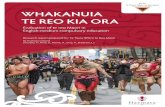 WHAKANUIA TE REO KIA ORA · 2019. 6. 28. · WHAKANUIA TE REO KIA ORA 1 WHAKANUIA TE REO KIA ORA Evaluation of te reo Māori in English-medium compulsory education Research report