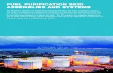 FUEL PURIFICATION SKID ASSEMBLIES AND SYSTEMS · FUEL PURIFICATION SKID ASSEMBLIES AND SYSTEMS The Model FC systems are diesel fuel particulate filtration and water separation systems.