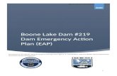 Boone Lake Dam #219 Dam Emergency Action Plan (EAP) · Web viewMajor dam repairs were made between the fall of 2000 and the spring of 2002 and further repairs to address muddy seepage