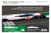 Fact Sheet XXL WEC Le Mans June 17/18, 2017 · and Jani/Lotterer/Tandy rank in third place. 1 Spa-Francorchamps Belgium Another podium 2 June 17/18, 2017 The major highlight of the
