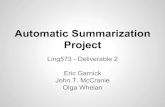 Automatic Summarization Project Olga Whelan John T. McCranie …courses.washington.edu/ling573/SPR2015/slides/D2_Thurs... · 2015. 5. 1. · Irrelevant information takes up summary