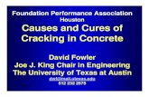 Causes and Cures of Cracking FPA Nov 08foundationperformance.org/pastpresentations/FowlerPres...Causes and Cures of Cracking in Concrete David Fowler Joe J. King Chair in Engineering