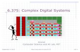 6.375: Complex Digital ... An Altera study Non-Recurring Engineering (NRE) costs for a 90nm ASIC is