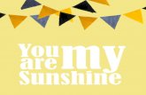 YOU are sunshine - homemadelovely.com · YOU are sunshine . Created Date: 6/11/2020 8:39:44 PM Title: Untitled
