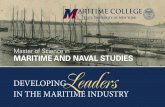 Developing in the MaritiMe inDustry · 2017. 9. 29. · email: gradadmissions@sunymaritime.edu about Maritime College SUNY Maritime College, founded in 1874, is the largest and oldest