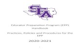 Educator Preparation Program (EPP) Handbook EPPcoe.sfasu.edu/documents/EPPHandbook.pdf · 2020. 7. 23. · Educator Preparation Program (EPP) Practices, Policies and Procedures .