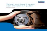 Wheel end bearing and seal installation guide2 Introduction Contents The SKF Seal and Bearing lnstallation Guide (SKF #457809) covers the removal and installation of SKF seals and