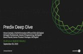 Predix Deep Dive - General Electric€¦ · Predix Deep Dive Vince Campisi, Chief Information Officer (CIO), GE Digital Himagiri Mukkamala, Head of Engineering, GE Digital David Farrell,