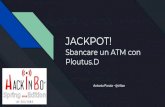 Sbancare un ATM con Ploutus.D JACKPOT!...2018/05/26  · In 2013 FireEye discovered a new ATM malware, dubbed Ploutus ([1]) At the time it was known as Ploutus (without D) and targeting