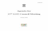 Agenda for 27th GST Council Meeting€¦ · The agenda for the Council meeting is enclosed. Detailed agenda notes shall be sent in due course. 4. Respective State NIC units may be
