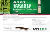 8302 Double Impact - DriTac Floor Adhesives, Repair Kits ... … · Double Impact is a technologically advanced 2mm underlayment and acoustical barrier for successful installations
