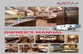 LIVING QUARTERS OWNER’S MANUAL · Keep LP gas cylinder supply valves closed at all times, except when using a gas appliance. LP gas system in trailer is designed to operate on LP