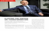 FLIPPING THE SWITCH ON TRANSFORMATION...the personnel shift. “One of the key success factors of this transformation was Daniel Hager’s determination to build on the company’s
