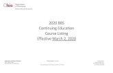 2020 BBS Continuing Education Course Listing Effective ......Course Number Course Name Sponsor Contact Name Phone Email Certifications (Hours) BBS2020-030 Code Consistency Roundtable