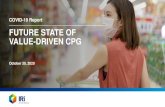 FUTURE STATE OF VALUE-DRIVEN CPG · 2020. 10. 30. · pre-COVID-19 driven by rising price / mix Elevated demand during pandemic ... IRI POS Data MULO+C. IRI Consulting Analysis. Smaller
