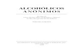 Big Book Spanish 1.qxd Alcoholicos Anonimos #1 3/26/12 2:37 …aaserenidadtrupe.org/libro/alcolicos_anonimos.pdf · 2020. 2. 11. · ALCOHÓLICOS ANÓNIMOS El relato de Cómo Muchos