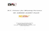N.C. Center for Missing Persons NC AMBER ALERT PLANLOCATER is an advanced computer system with software that creates posters of missing children for local, statewide, and national