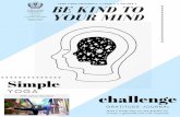 Be Kind to Your Mind - Loma Linda University...for more info and we'll be sure to reach out. $"14 The CAPS Office has the privilege of working with hundreds of LLU students who are