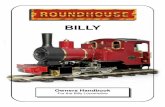 BILLY - Roundhouse Engroundhouse-eng.com/pdf/locoinstructions/billy.pdfscrew and refill with the steam oil supplied, then replace the cap. Take time filling the lubricator, especially
