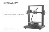 CR20 Pro 3D Printer Guide Book · The final interpretation right belongs to Shenzhen Creality3D Technology Co., Ltd.! SHENZHEN CREALITY 3D TECHNOLOGY CO., LTD. 12/F, Block 3,JinChengYuan,Huafan