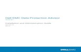 Dell EMC Data Protection Advisor · 2020. 10. 28. · Dell EMC Data Protection Advisor Version 19.1 Installation and Administration Guide 302-005-791 REV 01