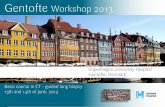 Gentofte Workshop 2013 2013/CT guided lung biopsy... · 2013. 4. 11. · method for the diagnosis of pulmonary tumours. Especially CT guided lung biopsy is of great value of diagnosing