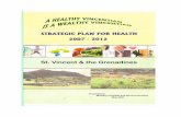 St.Vincent and the Grenadines Strategic Plan for Health 2007-2012 · 2016. 11. 4. · ACKNOWLEDGEMENT: This National Strategic Health Plan 2007-2012 was made possible through the