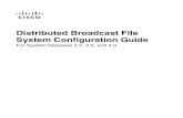 Distributed Broadcast File System Configuration Guide · ATM and ASI Process Overview ... both distributed BFS and the CVT download method. As you configure your system, ... This