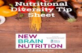 Nutrition Diversity Tip Sheet 1434...Nutritional Diversity Tip Sheet – New Brain Nutrition So let’s have a look at a few simple tips with which you can easily enhance your dietary