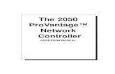The 2050 ProVantage™ Network Controller · The 2050 control assemblies are now being shipped with four new pieces of literature. They cover the new software incorporated in the