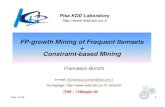 Dipartimento di Informatica - FP-growth Mining of Frequent …pages.di.unipi.it/.../ADEC-slides/bonchi.pdf · 2016. 3. 8. · TDM -11/05 10 Properties of FP-tree for Conditional Pattern