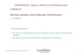 Lecture 2 Bra-ket notation and molecular Hamiltonians · Bra-ket notation and molecular Hamiltonians Learning outcomes •Be able to manipulate quantum chemistry expressions using