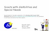Scouts with Disabilities and Special Needs: An Introduction...• Production of special manuals on Scouting for youth with disabilities. • Philmont Training Center, and National