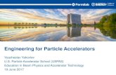 Engineering for Particle Accelerators fundamentals.pdfEngineering for Particle Accelerators 2 6/19/2017 V. Yakovlev | Engineering in Particle Accelerators Instructors: Vyacheslav Yakovlev,