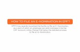 How to file E-Nomination - DPS, Mathura Road€¦ · EPF Account, online. Please find below the detailed process to file an E-Nomination. HOW TO FILE AN E-NOMINATION IN EPF? 1. Click