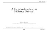 A Democratização e os Militares Russos* · 2017. 4. 20. · Os esforços para promover a democratização são afectados não só pelas estratégias políticas que os reformadores