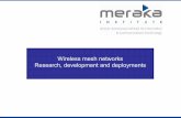 Wireless mesh networks Research, development and deploymentswirelessafrica.meraka.org.za/wiki/images/a/ad/Linkup-meraka-short.… · FreeBSD based highsite Multi-rad o router FreeBSD