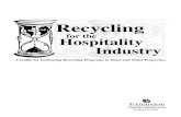 Recycling for the Hospitality IndustryTitle: Recycling for the Hospitality Industry Author: trourke Subject: Recycling Guide for Hotels and Motels Keywords: recycling, tourism, sustainability,