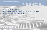 TEACHING OPPORTUNITIES FOR GPs 2020-21Welcome to this summary of current Primary Care Medical Education teaching opportunities at UCL Medical School, and thank you for your interest.