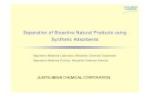 Separation of Bioactive Natural Products using Synthetic ......SK, PK, HPK SA10A, PA300, HPA25 SA20A, PA400, HPA75 WK10, WK11 WK40 CR11 WA20, CR20 WA10 CRB01, CRB02 HP, SP WA30 MCA-SMD