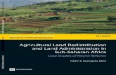 Agricultural Land Redistribution and Land Administration in ......Case Studies in Redistributive Land Reform in Malawi and South Africa 6 Case Studies in Reforms in Land Administration