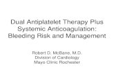 Dual antiplatelet therapy and anticoagulation · 2019. 9. 12. · Resources • Reed GW, Cannon CP. Triple Oral Antithrombotic Therapy in Atrial Fibrillation and Coronary Artery Stenting.